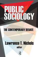 Public Sociology: The Contemporary Debate