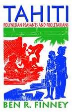 Tahiti: Polynesian Peasants and Proletarians