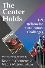 The Center Holds: UN Reform for 21st-Century Challenges