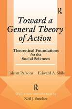 Toward a General Theory of Action: Theoretical Foundations for the Social Sciences