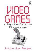 Video Games: A Popular Culture Phenomenon