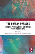 The Korean Paradox: Domestic Political Divide and Foreign Policy in South Korea