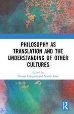 Philosophy as Translation and the Understanding of Other Cultures