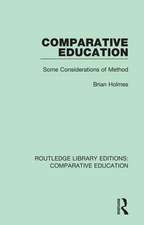 Comparative Education: Some Considerations of Method