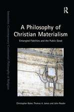 A Philosophy of Christian Materialism: Entangled Fidelities and the Public Good