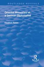 Revival: Oriental Memories of a German Diplomatist (1930)