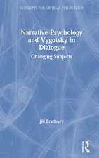 Narrative Psychology and Vygotsky in Dialogue: Changing Subjects