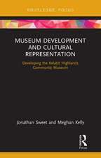 Museum Development and Cultural Representation: Developing the Kelabit Highlands Community Museum