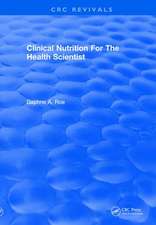 Clinical Nutrition For The Health Scientist