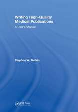 Writing High-Quality Medical Publications: A User's Manual