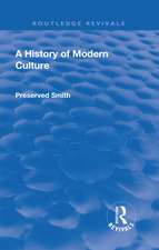 Revival: A History of Modern Culture: Volume I (1930): The Great Renewal 1543 - 1687