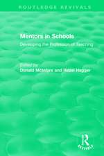 Mentors in Schools (1996): Developing the Profession of Teaching