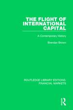 The Flight of International Capital: A Contemporary History