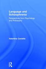 Language and Schizophrenia: Perspectives from Psychology and Philosophy