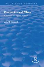 Revival: Economics and Ethics (1923): A Treatise on Wealth and Life