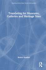 Translating for Museums, Galleries and Heritage Sites