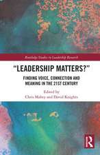 Leadership Matters: Finding Voice, Connection and Meaning in the 21st Century