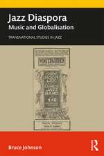 Jazz Diaspora: Music and Globalisation