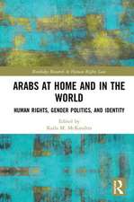 Arabs at Home and in the World: Human Rights, Gender Politics, and Identity