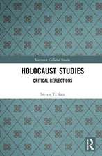 Holocaust Studies: Critical Reflections