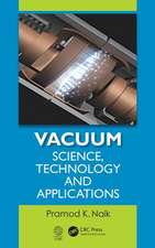 Vacuum: Science, Technology and Applications