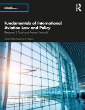 Fundamentals of International Aviation Law and Policy