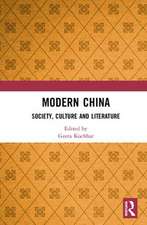 Modern China: Society, Culture and Literature