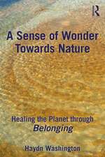 A Sense of Wonder Towards Nature: Healing the Planet through Belonging