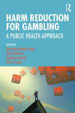 Harm Reduction for Gambling: A Public Health Approach