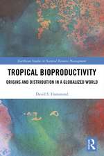 Tropical Bioproductivity: Origins and Distribution in a Globalized World