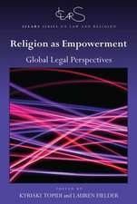 Religion as Empowerment: Global legal perspectives