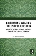 Calibrating Western Philosophy for India: Rousseau, Derrida, Deleuze, Guattari, Bergson and Vaddera Chandidas