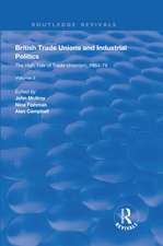 British Trade Unions and Industrial Politics: The High Tide of Trade Unionism, 1964-79