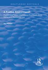 Physical and Social Influences on People with Senile Dementia in Residential Care