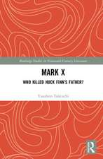 Mark X: Who Killed Huck Finn’s Father?