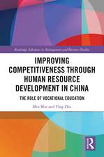 Improving Competitiveness through Human Resource Development in China: The Role of Vocational Education