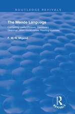 The Mende Language: Containing Useful Phrases, Elementary Grammar, Short Vocabularies, Reading Materials