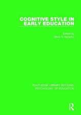 Cognitive Style in Early Education