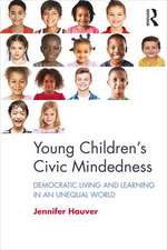 Young Children’s Civic Mindedness: Democratic Living and Learning in an Unequal World