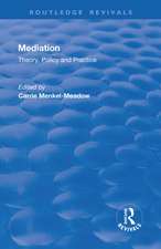 Mediation: Theory, Policy and Practice: Theory, Policy and Practice