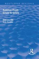 Kosovo: From Crisis to Crisis: From Crisis to Crisis