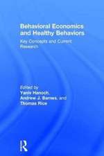 Behavioral Economics and Healthy Behaviors: Key Concepts and Current Research