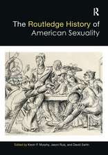 The Routledge History of American Sexuality