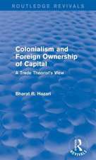 Colonialism and Foreign Ownership of Capital (Routledge Revivals): A Trade Theorist's View