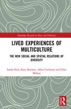 Lived Experiences of Multiculture: The New Social and Spatial Relations of Diversity