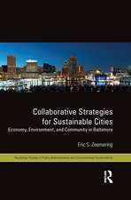 Collaborative Strategies for Sustainable Cities: Economy, Environment and Community in Baltimore