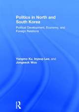 Politics in North and South Korea: Political Development, Economy, and Foreign Relations