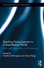 Teaching Young Learners in a Superdiverse World: Multimodal Approaches and Perspectives