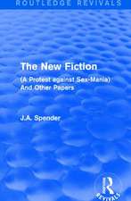 The New Fiction: (A Protest against Sex-Mania) And Other Papers