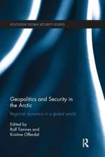 Geopolitics and Security in the Arctic: Regional dynamics in a global world